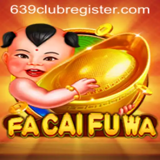 Exploring FaCaiFuWa: The Immersive World of 639club's Latest Game